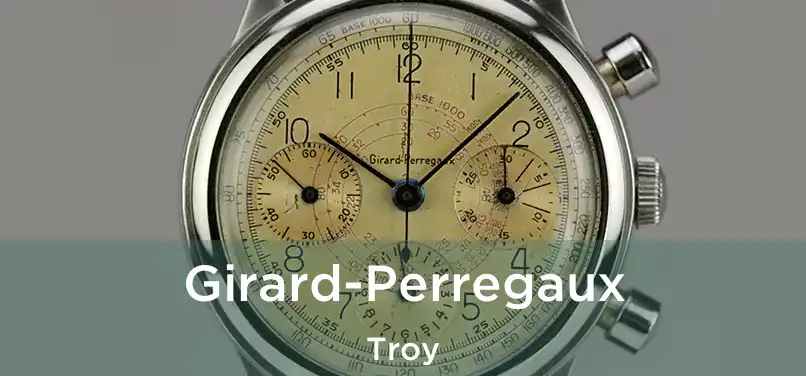 Girard-Perregaux Troy