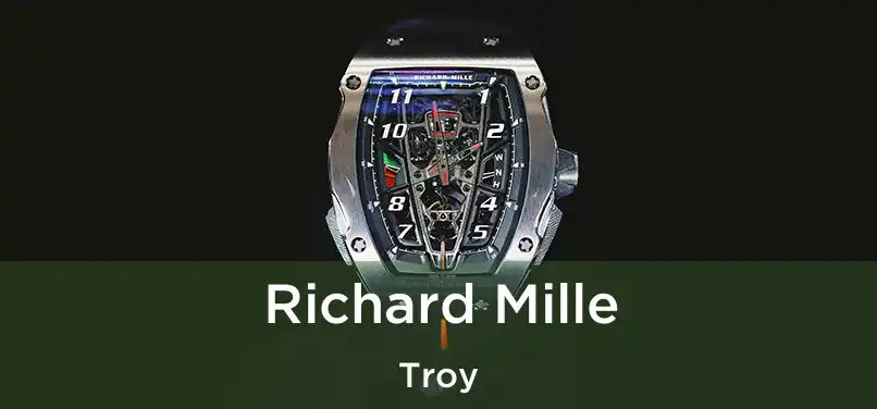 Richard Mille Troy