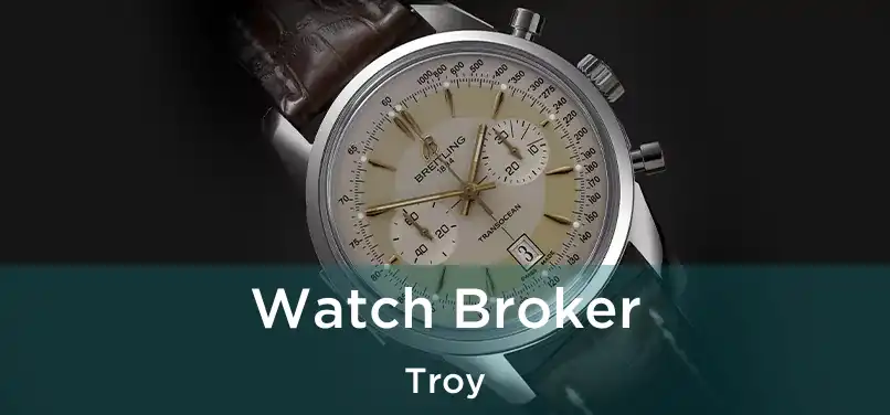 Watch Broker Troy